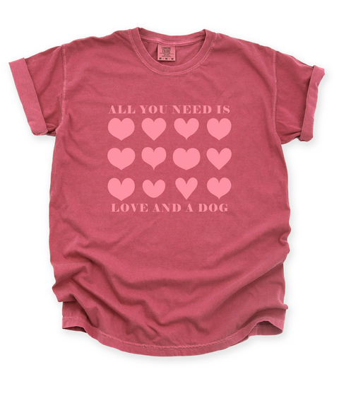 All You Need Is Love And A Dog Shirt - Treat Dreams