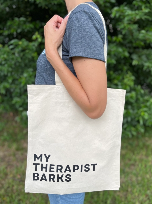 My Therapist Barks Tote - Treat Dreams